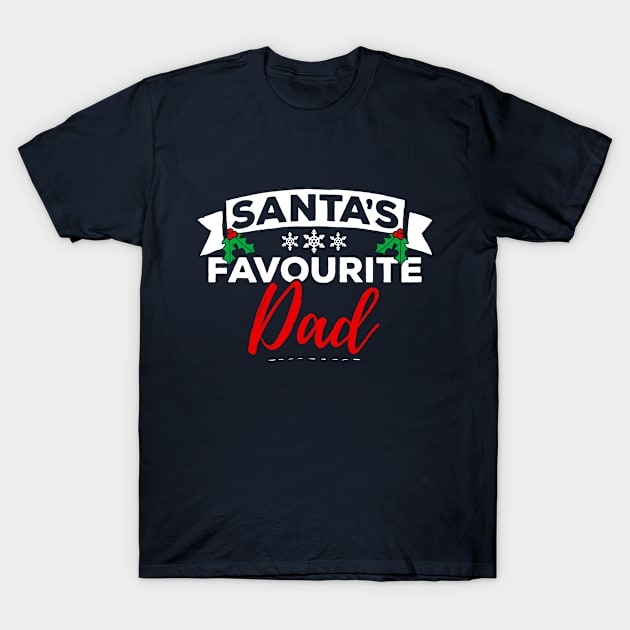 Santas Favourite Dad Christmas T-Shirt by Rebus28